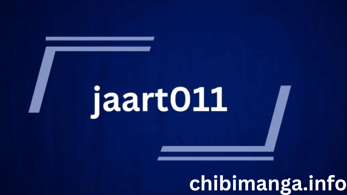 Jaart011: A Detailed Exploration