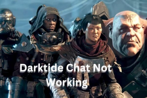 Fixing Darktide Chat Issues: A Comprehensive Guide