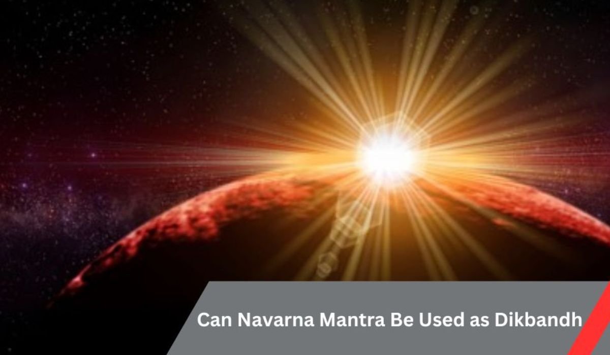 Navarna Mantra Be Used as Dikbandha