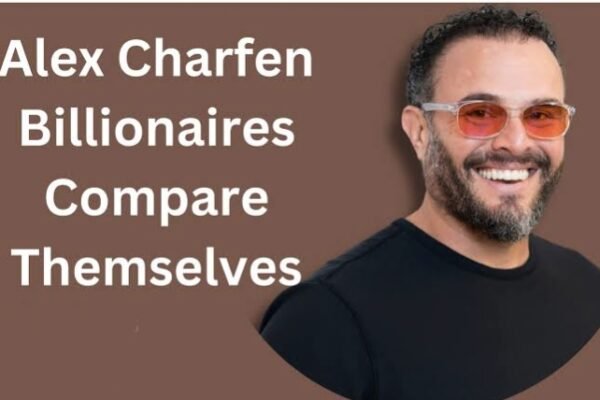 Alex Charfen Billionaires Compare Themselves