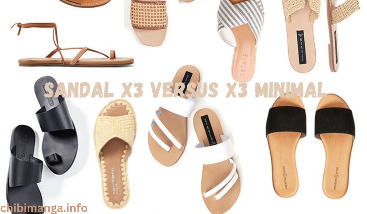 Sandal X3 versus X3 Minimal